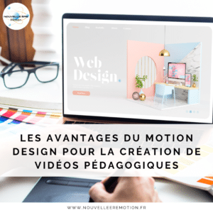 Les avantages du motion design pour la création de vidéos pédagogiques